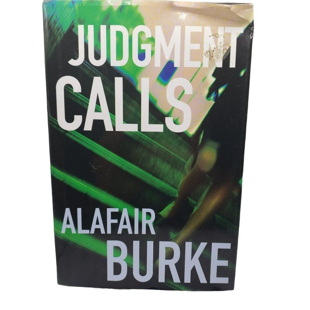 Judgment Calls: A Mystery - Hardcover By Burke, Alafair - GOOD